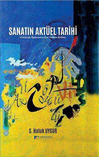 Sanatın Aktüel Tarihi - Karahan Kitabevi