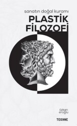 Sanatın Doğal Kuramı: Plastik Filozofi - Tekhne Yayınları