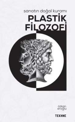 Sanatın Doğal Kuramı: Plastik Filozofi - 1