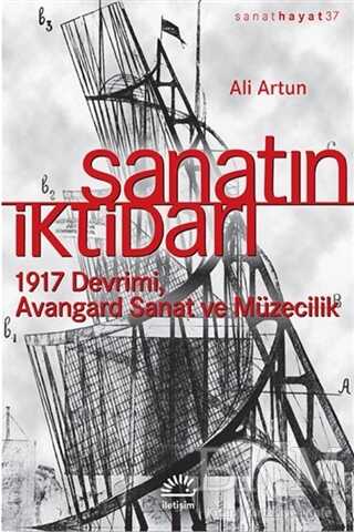 Sanatın İktidarı - İletişim Yayınevi