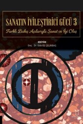 Sanatın İyileştirici Gücü 3 - Akademisyen Kitabevi