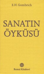 Sanatın Öyküsü - Remzi Kitabevi