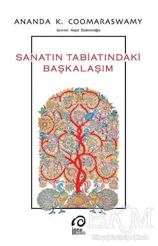 Sanatın Tabiatındaki Başkalaşım - İnsan Sanat Yayınları