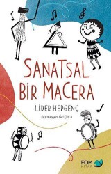 Sanatsal Bir Macera - FOM Kitap