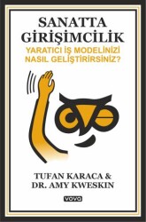 Sanatta Girişimcilik – Yaratıcı İş Modelinizi Nasıl Geliştirirsiniz ? - Vova Yayınları