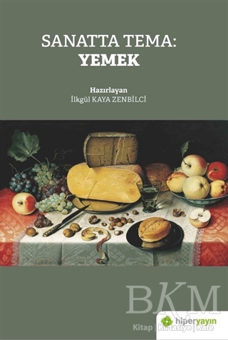 Sanatta Tema: Yemek - Hiperlink Yayınları