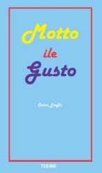 Sanatta ve Yaşamda Motto ile Gusto - Tekhne Yayınları