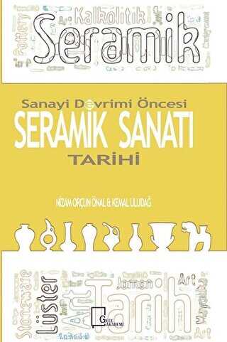Sanayi Devrimi Öncesi Seramik Sanatı Tarihi - Gece Akademi
