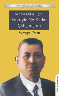 Sanayi Odası İçin Vaktiyle Ne Kadar Çalışmıştım - 1