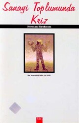 Sanayi Toplumunda Kriz - Babil Yayınları