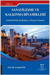 Sanayileşme ve Kalkınma Dinamikleri Cilt 2 - Akademisyen Kitabevi