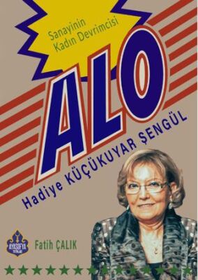 Sanayinin Kadın Devrimcisi Hadiye Küçükuyar Şengül - 1