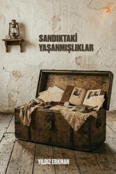 Sandıktaki Yaşanmışlıklar - Cinius Yayınları