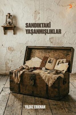Sandıktaki Yaşanmışlıklar - 1