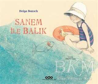 Sanem İle Balık - Yapı Kredi Yayınları