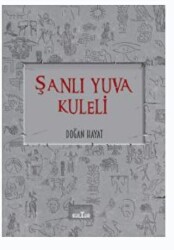 Şanlı Yuva Kuleli - Nobel Kültür