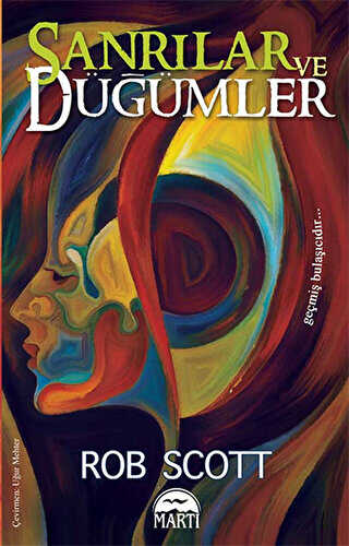 SANRILAR VE DÜĞÜMLER - Martı Yayınları