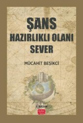 Şans Hazırlıklı Olanı Sever - Nobel Bilimsel Eserler