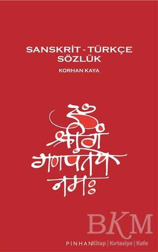 Sanskrit – Türkçe Sözlük - Pinhan Yayıncılık