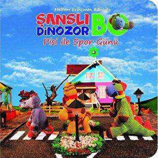 Şanslı Dinozor Bo Pisi İle Spor Günü - Çikolata Yayınevi