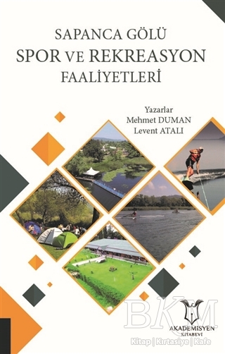Sapanca Gölü Spor ve Rekreasyon Faaliyetleri - Akademisyen Kitabevi