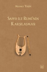 Sapfo ile Rumi`nin Karşılaşması - İthaki Yayınları