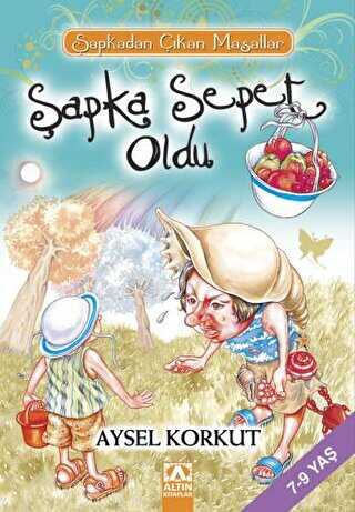 Şapka Sepet Oldu - Altın Kitaplar