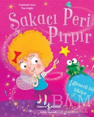 Şapkacı Peri Pırpır - İş Bankası Kültür Yayınları