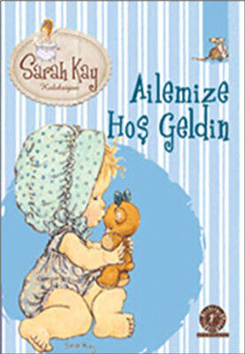 Sara Kay Koleksiyonu 9 : Ailemize Hoş Geldin kapağı