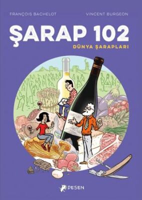 Şarap 102 – Dünya Şarapları - 1
