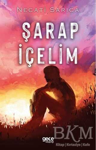 Şarap İçelim - Gece Kitaplığı