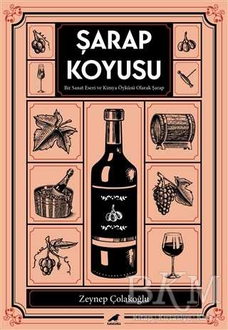 Şarap Koyusu - Kara Karga Yayınları