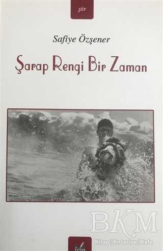 Şarap Rengi Bir Zaman - İzan Yayıncılık