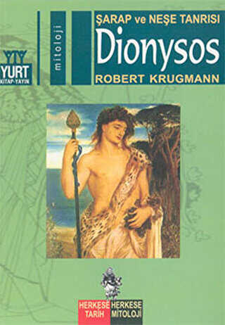 Şarap ve Neşe Tanrısı Dionysos - Yurt Kitap Yayın