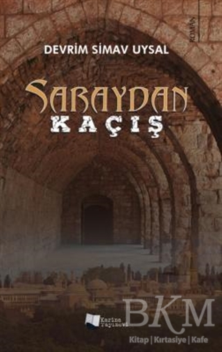 Saraydan Kaçış - Karina Yayınevi