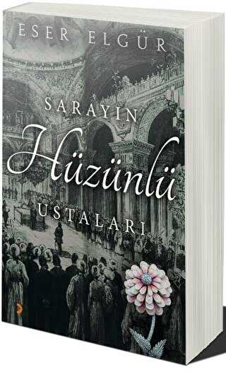Sarayın Hüzünlü Ustaları - Cinius Yayınları