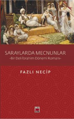 Saraylarda Mecnunlar - 1