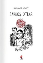 Sarhoş Otlar - Klaros Yayınları