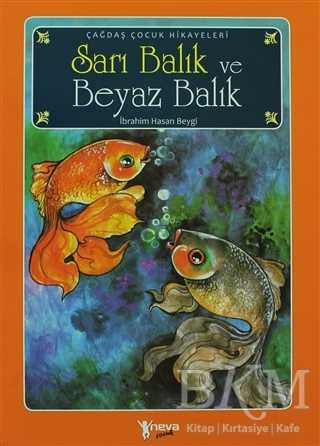 Sarı Balık ve Beyaz Balık - Neva Çocuk