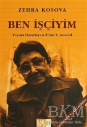 Sarı Defter 21 : Ben İşçiyim - Tüstav İktisadi İşletmesi