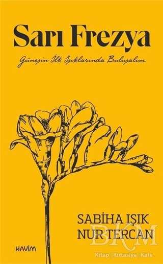 Sarı Frezya - Kavim Yayıncılık