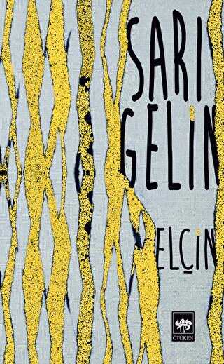 Sarı Gelin - Ötüken Neşriyat