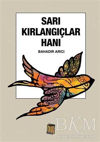 Sarı Kırlangıçlar Hanı - Baygenç Yayıncılık