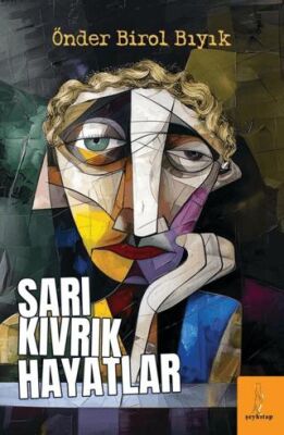 Sarı Kıvrık Hayatlar - 1