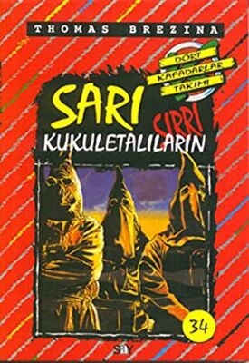 Sarı Kukuletalıların Sırrı kapağı
