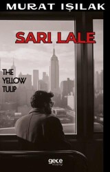 Sarı Lale - Gece Kitaplığı