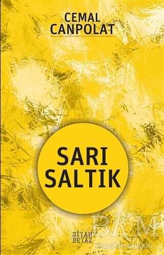 Sarı Saltık - Siyah Beyaz Yayınları