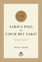 Sarıca Paşa ve Umur Bey Vakfı - Timaş Akademi