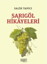 Sarıgöl Hikayeleri - Uyum Yayınları