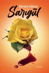 Sarıgül - Cinius Yayınları
